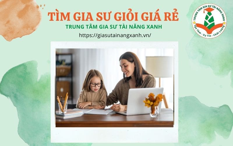 Tìm gia sư giỏi giá rẻ 
