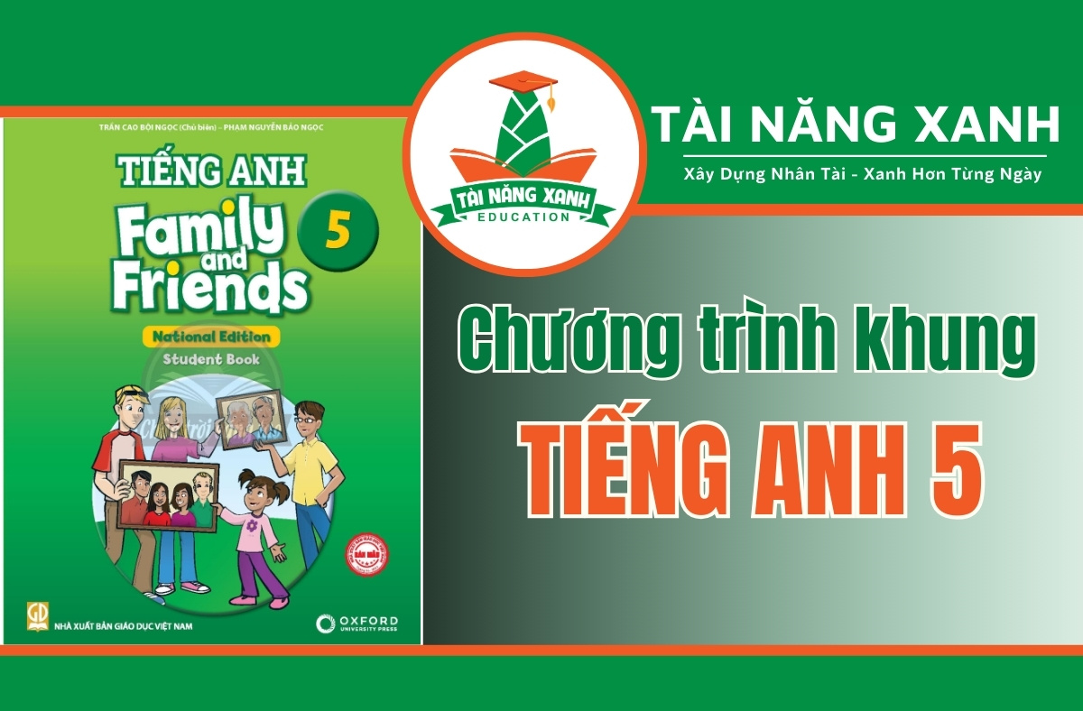 Chương trình khung Tiếng anh lớp 5 Family and Friends